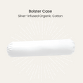 Load image into Gallery viewer, Silver Infused Organic Cotton Bolster Case