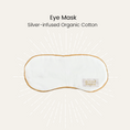 Load image into Gallery viewer, Silver Infused Organic Cotton Eye Mask
