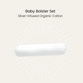 Load image into Gallery viewer, Silver Infused Organic Cotton Baby Bolster Set
