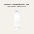 Load image into Gallery viewer, Silver Infused Organic Cotton Vertebral Guard Neck Pillow Case
